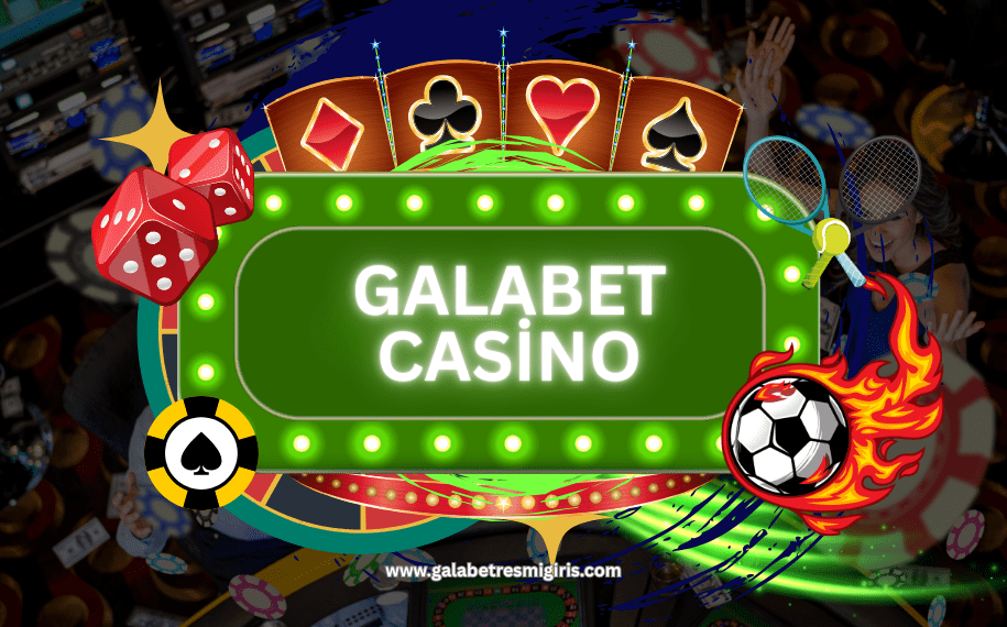 galabet casino slot oyunları